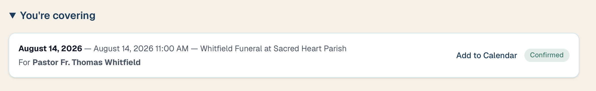 A confirmed coverage assignment on the Dashboard, marked Confirmed
